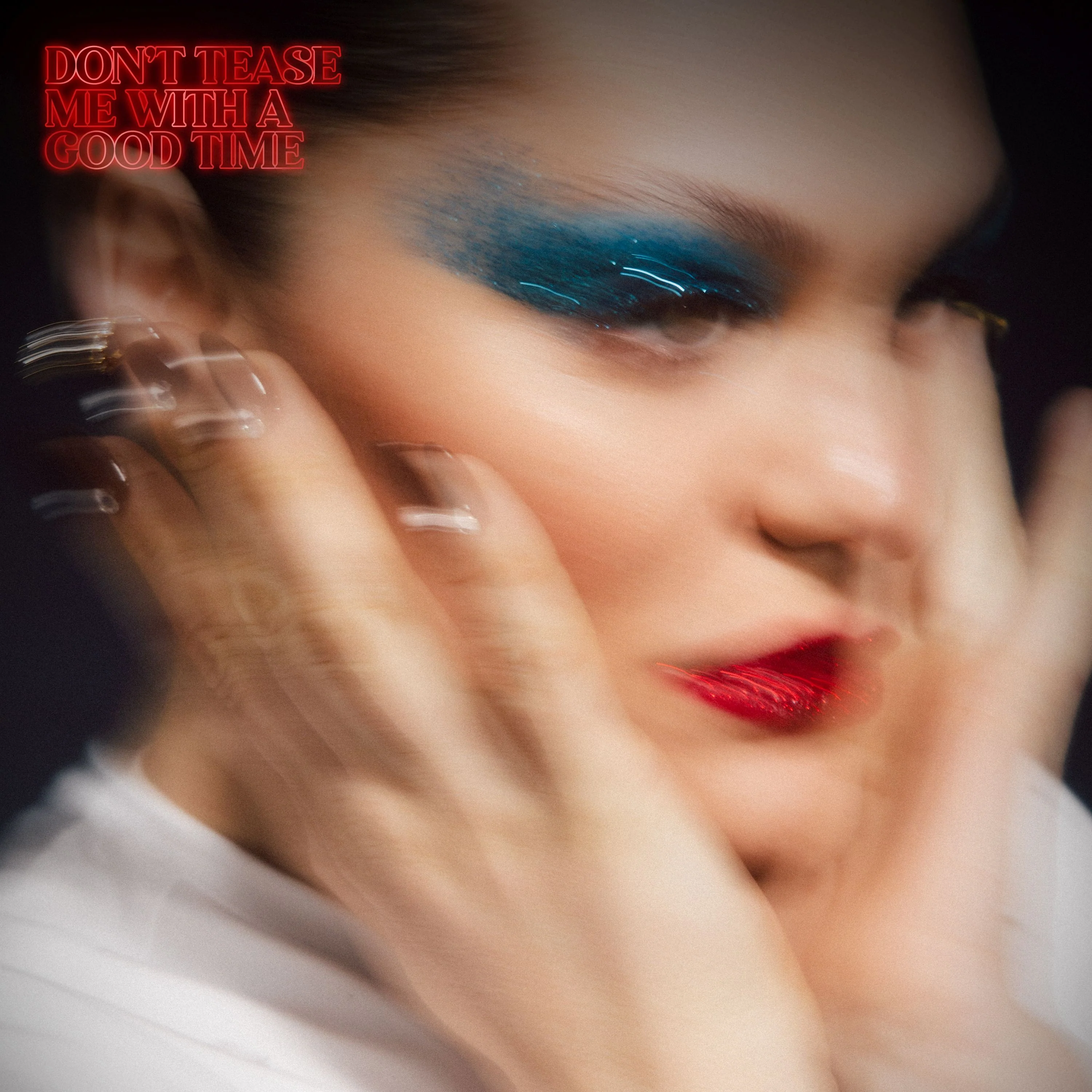 Don't Tease Me With A Good Time | Vinile Colorato - Image 2