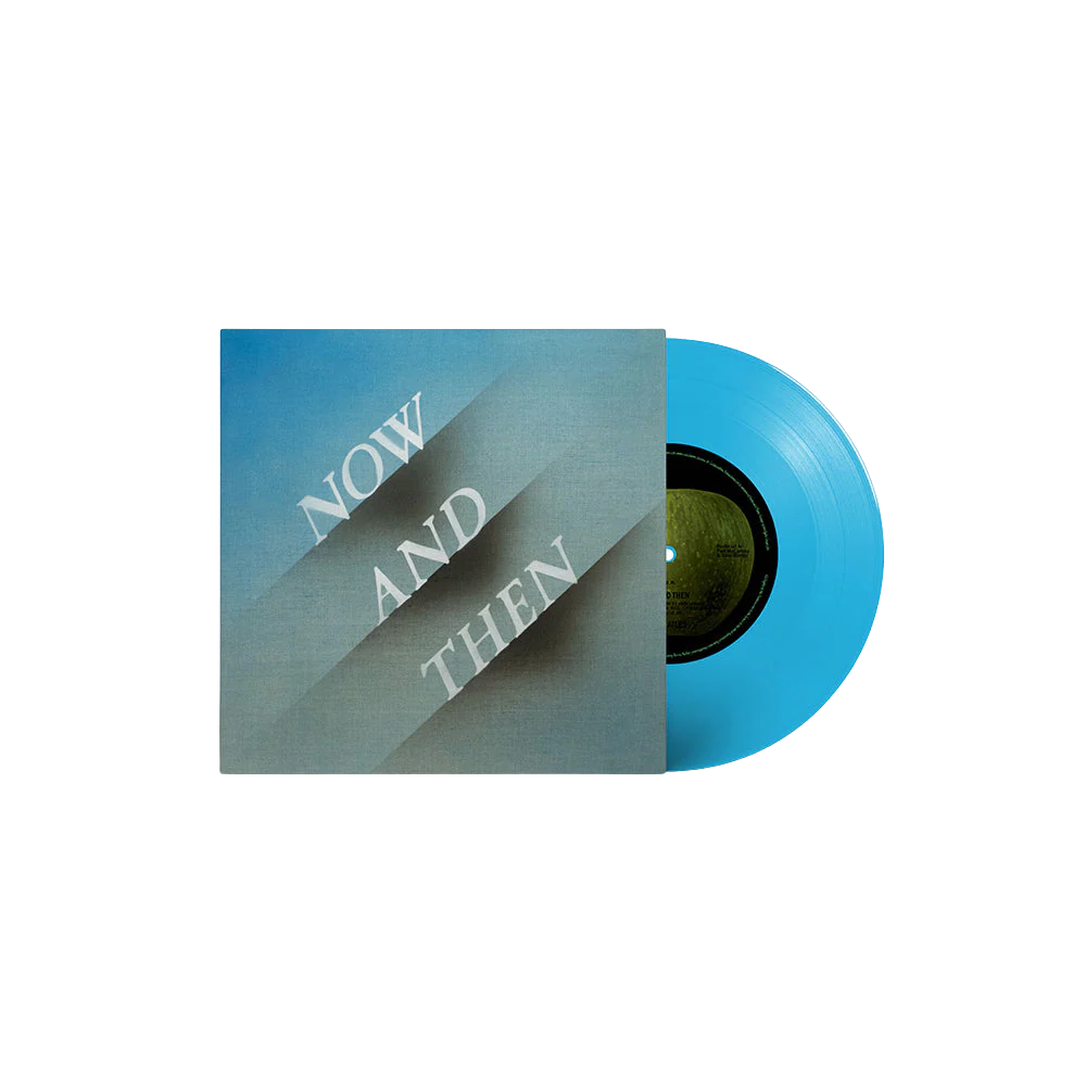 Now and Then | Vinile 7'' Light Blue